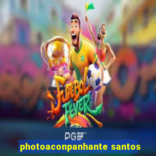 photoaconpanhante santos